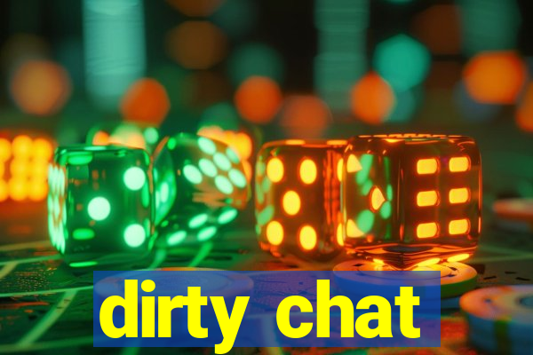 dirty chat